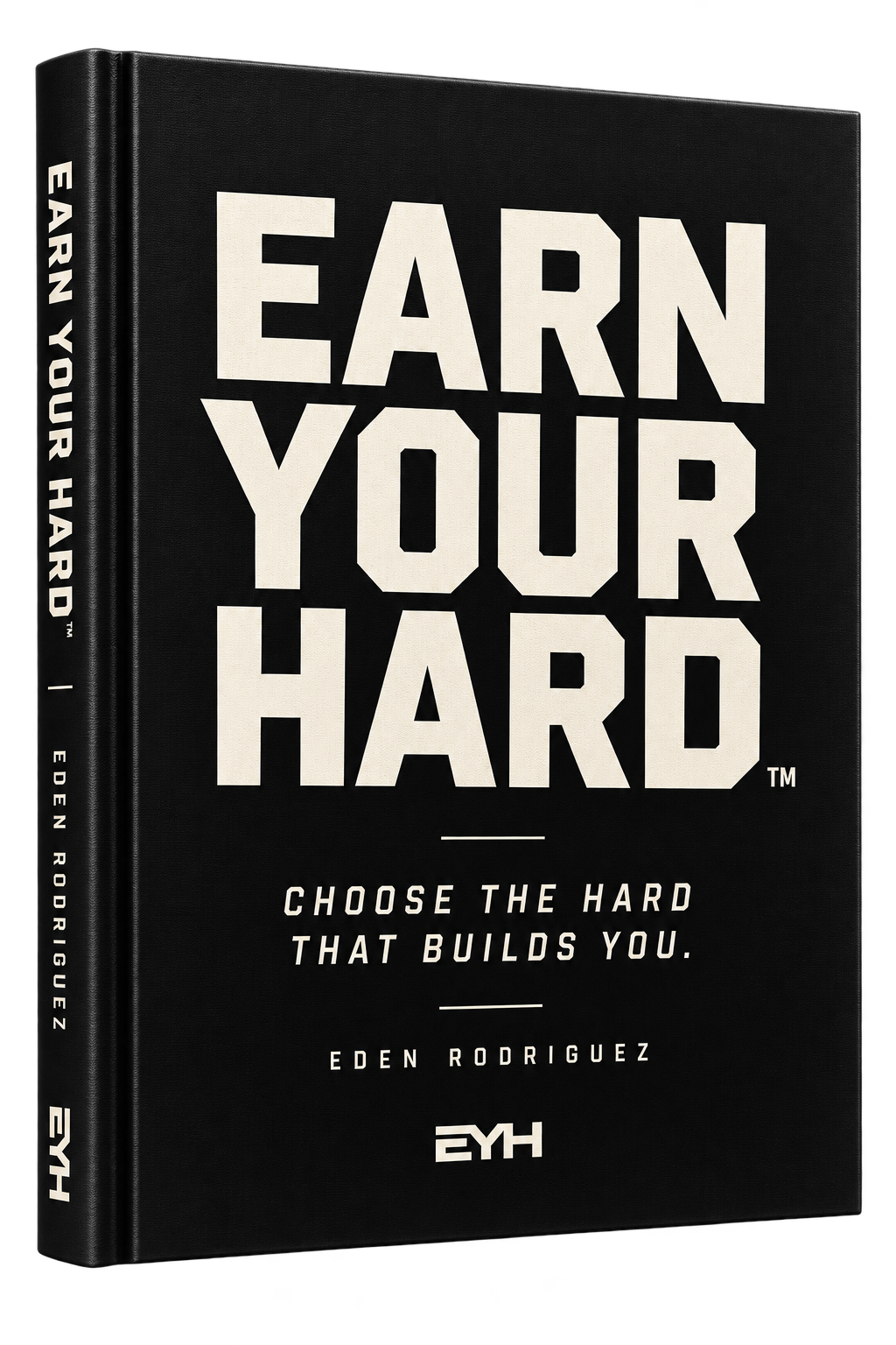 EARN YOUR HARD Founding Edition — book cover